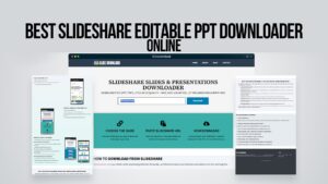Best SlideShare Editable PPT Downloader Online