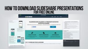 How to Download SlideShare Presentations for Free Online