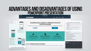 Advantages and Disadvantages of Using PowerPoint Presentation