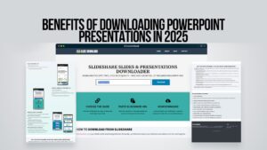 Benefits of Downloading PowerPoint Presentations in 2025